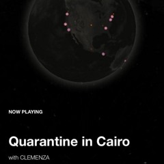 Quarantine in Cairo (WFHFM Radio) - Chillout Set
