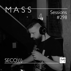 MASS Sessions #298 | SECO)))