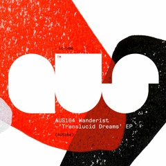 Wanderist - Translucid Dreams [Aus Music]