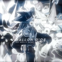 MELLY MIKE - Ballon D’Or (SLOWED)