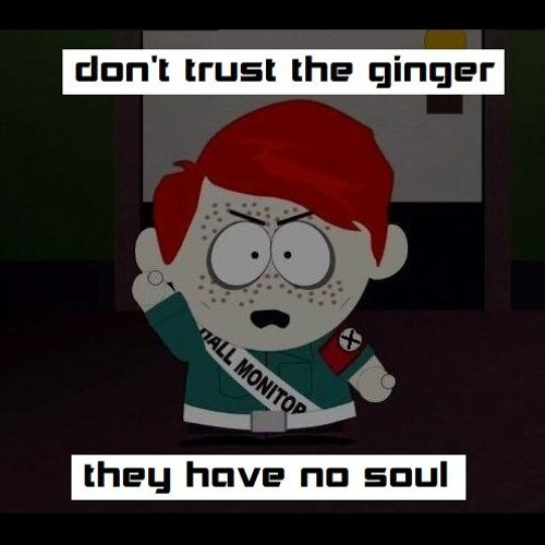 gingers have no soul south park