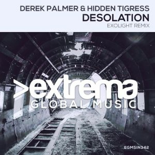 TRANCE RELEASE || Derek Palmer & Hidden Tigress - Desolation (Exolight Remix)