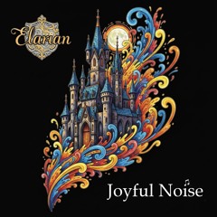 Joyful Noise (Psalm 100)