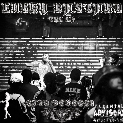 Stream TINO LUCKY Listen to LUCKY BASTARD The EP playlist online for