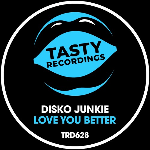 Disko Junkie - Love You Better (Radio Mix)
