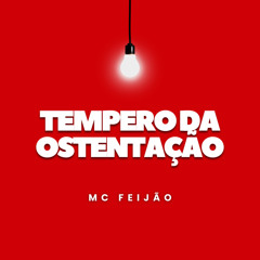 Tempero da Ostentação
