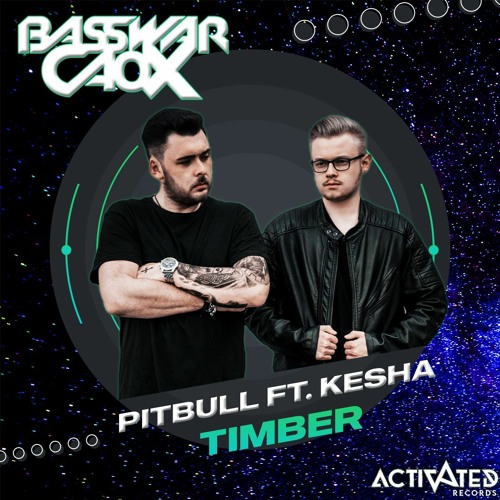 Stream Pitbull - Timber Ft. Ke$ha (BassWar X CaoX Hardstyle Bootleg) by  BassWar & CaoX | Listen online for free on SoundCloud