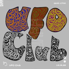 UFO Club 14/08/22
