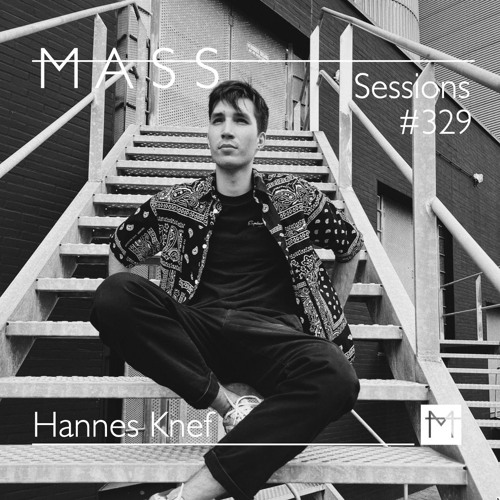 MASS Sessions #329 | Hannes Knef