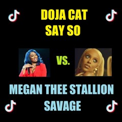 Doja Cat X Megan Thee Stallion - Say So vs. Savage (Fre3 Fly Mashup)