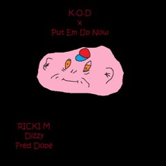 Dizzy x Fred Dope | K.O.D x Put Em Up Now (Ricki M Mashup)