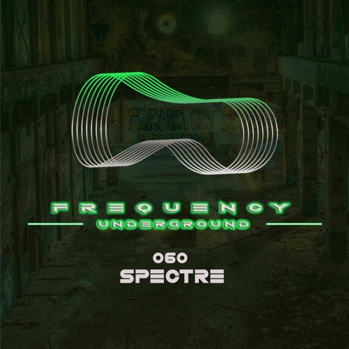 Frequency Underground | Episode 060 | Spectre [trance]