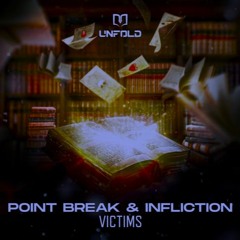 Point Break & Infliction - Victims (RAWTRAP KAPZ EDIT)