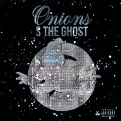 S The Ghost - Onions