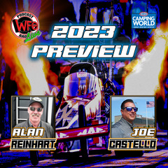 Talk NHRA Drag Racing with Alan Reinhart and Joe Castello 1/17/2023