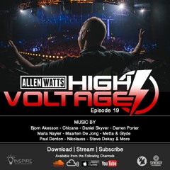 Allen Watts Presents High Voltage Radio Episode 19
