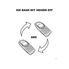 SMS - DIE BAND MIT HEINER EFF