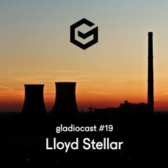 Gladiocast #19 - Lloyd Stellar