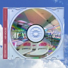 AUGUST AUX :: 072 by MARCNADO [HIP-HOUSE]