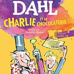 TÉLÉCHARGER Charlie et la chocolaterie (French Edition) PDF - KINDLE - EPUB - MOBI D9EhU