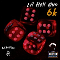 Lil Hell Gun - 6K