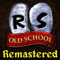 Old School Runescape Songs [𝕽 𝖊 𝖒 𝖆 𝖘 𝖙 𝖊 𝖗 𝖊 𝖉]