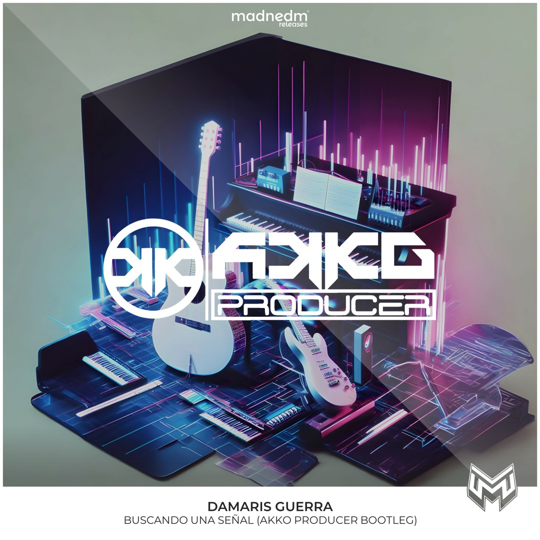 Stream Damaris Guerra - Buscando Una Señal (AKKO Producer Bootleg) by