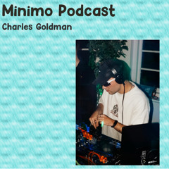 Minimo Podcast: Charles Goldman