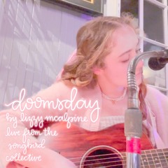 doomsday (by lizzy mcalpine - live from the songbird collective)