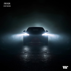 DIGITAL529: Fryer - High Beams