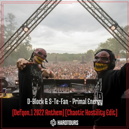 D-Block & S-Te-Fan - Primal Energy (Defqon.1 2022 Anthem) [Chaotic Hostility Edit]