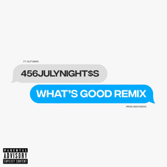 What's Good (Remix)