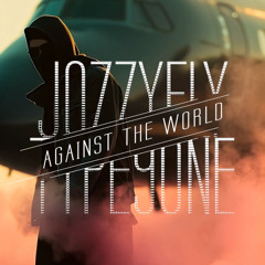 Against the World - type9one X j Fly