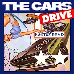 The Cars - Drive (KaktuZ RemiX)free download
