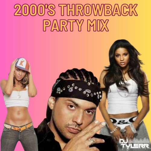 2000'S THROWBACK PARTY MIX