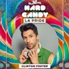 下载视频: Hard Candy | Catch One LA Pride | CLINTON FOSTER