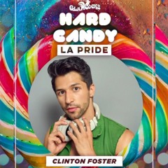 Hard Candy | Catch One LA Pride | CLINTON FOSTER