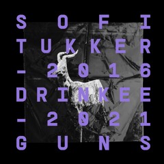 Sofi Tukker - Drinkee (Guns Flip)