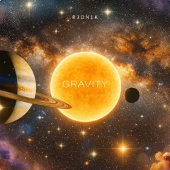 R3DN1K - Gravity