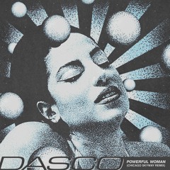 DASCO - POWERFUL WOMAN (CHICAGO SKYWAY REMIX) [SNF076]