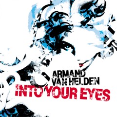 Armand Van Helden - Into Your Eyes (Original Club Mix)