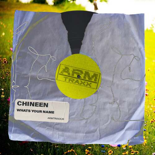 CHINEEN - WHATS YOUR NAME (Original Mix)