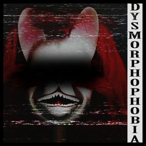 BRXLL CXIN - DYSMORPHOPHOBIA