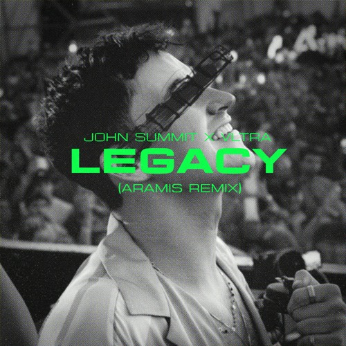 John Summit & VLTRA - Legacy (ARAMIS REMIX)