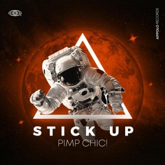 Pimp Chic! - Stick Up (Radio Edit )