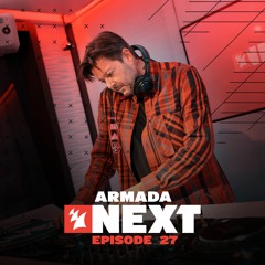 Armada Next - Episode 27