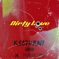 Dirty Love