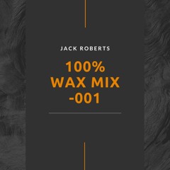 100% Wax 12/02/2022