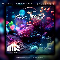 Music Therapy by Mike Rosse Episode X "Tribute"