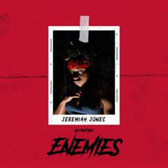 Jeremiah Jones- Enemies